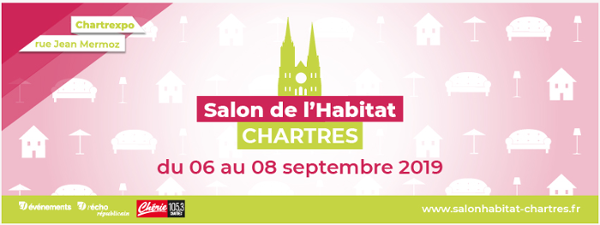 Salon habitat de Chartes Septembre 2019