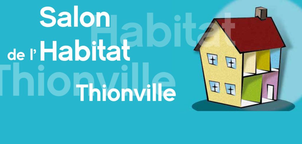 Salon Habitat de Thionville 2020