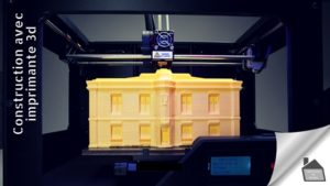 Construction avec imprimante 3d